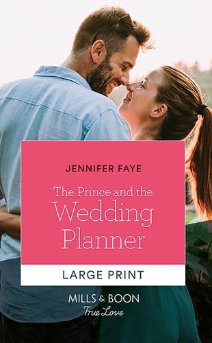 The Prince and the Wedding Planner [Large Print] 0263084736 Book Cover