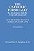 The Catholic Formulary: In Accordance with the Code of Canon Law, Vol. 3 (First Instance Marriage Nullity Acts) (Volume 3)