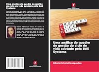 Uma análise do quadro de gestão do ciclo de vida adotado pela BAE Systems (Portuguese Edition) 3639842138 Book Cover