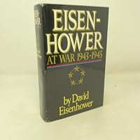 Eisenhower at War 1943-1945