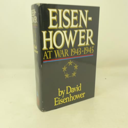 Eisenhower at War 1943-1945