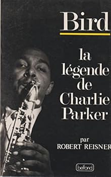 Paperback Bird : la légende de charlie parker [French] Book