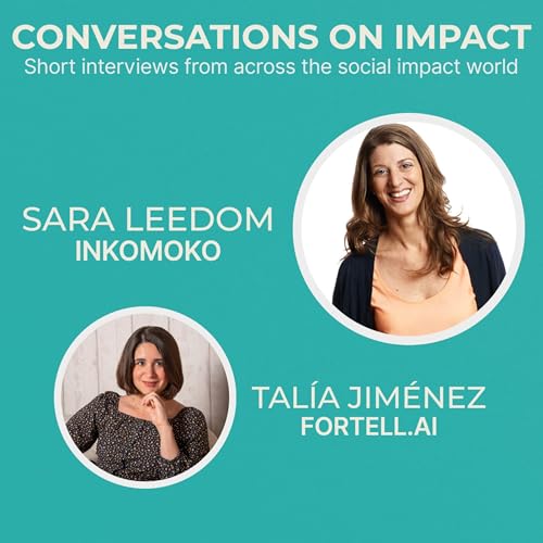 Ep. 3: Sara Leedom, Co-Founder and COO at Inkomoko