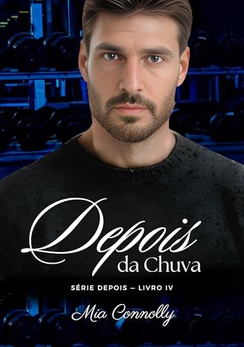 Depois da Chuva (Série Depois Livro 4)