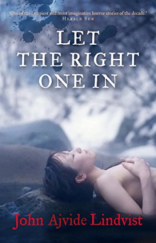 John Ajvide Lindqvist's Chilling Vampire Tale, "Let the Right One In"