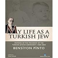 My Life As A Turkish Jew 6055461277 Book Cover