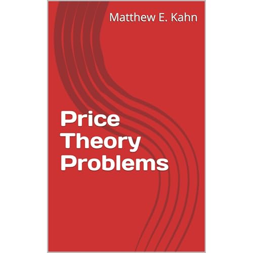 Price Theory Problems by Matthew E. Kahn episode artwork