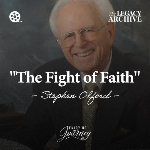 "The Fight of Faith" by Stephen Olford | The Legacy Archive