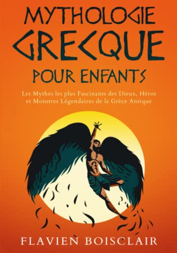 Mythologie Grecque pour Enfants: Les Mythes les plus Fascinants des