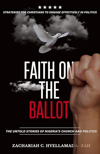 Faith on the Ballot: The Untold Story of Nigeria's Church