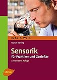 Sensorik: Für Praktiker und Genießer