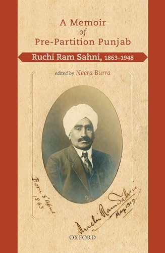 MEMOIR OF PRE-PARTITION PUNJAB: RUCHI RAM SAHNI, 1863–1948
