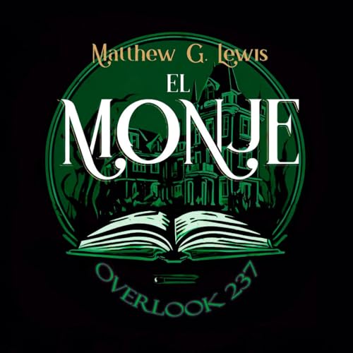 Overlook 237 - El Monje, de Matthew G. Lewis
