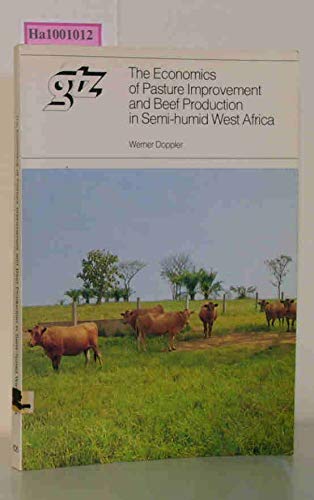 The economics of pasture improvement and beef production in semi-humid West A...