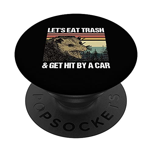 Vamos a comer basura y conseguir golpeado por un coche PopSockets PopGrip Intercambiable