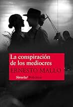 La conspiración de los mediocres: 318 (Nuevos Tiempos)