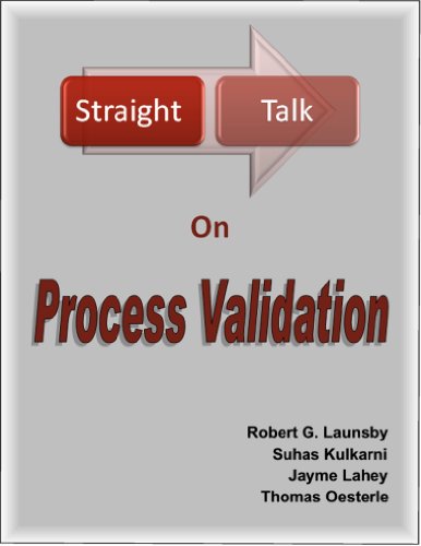 Straight Talk on Process Validation