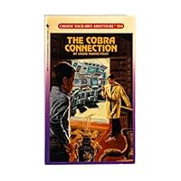 The Cobra Connection (Choose Your Own Adventure, #104) 0553285742 Book Cover