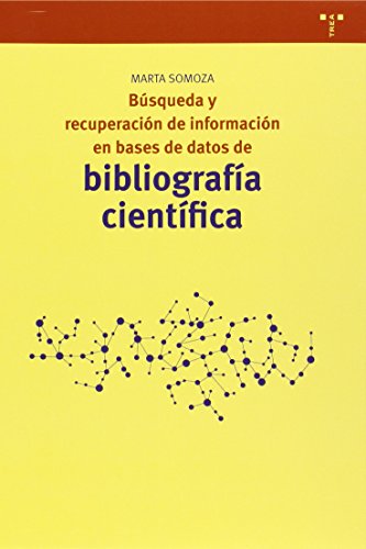 Bsqueda y recuperacin de informacin en bases de datos de bibliografa cientfica (Biblioteconoma y Administracin cultural)