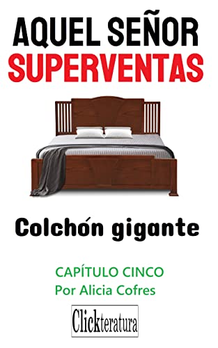 Colchón gigante (Aquel señor superventas nº 5) (Spanish Edition)