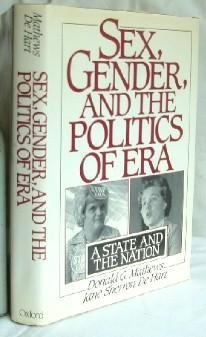 Sex, Gender, and the Politics of ERA: A State a... 0195038584 Book Cover