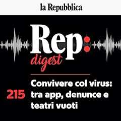 Couverture de Convivere col virus: tra app, denunce e teatri vuoti