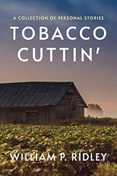 Paperback Tobacco Cuttin': A Collection of Personal Stories Book