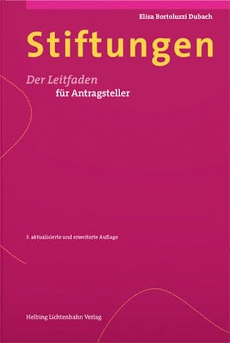 Stiftungen: Der Leitfaden für Antragsteller