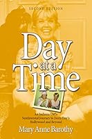 Day at a Time : An Indiana Girl's Sentimental Journey to Doris Day's Hollywood and Beyond 0996394990 Book Cover