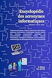  Encyclopédie des Acronymes Informatiques Volume 2 / 2: Ouvrage sur plus de 1000 pages en 2 volumes