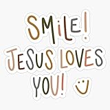 Smile! Jesus Loves You! Sticker Vinyl Waterproof Sticker Decal Car Laptop Wall Window Bumper Sticker 5'