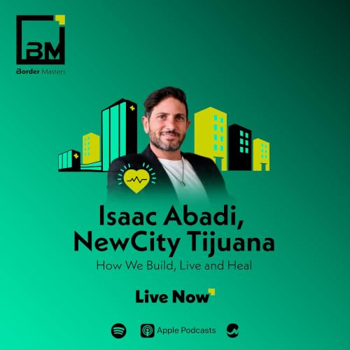 Isaac Abadi, NewCity Tijuana: How We Build, Live and Heal