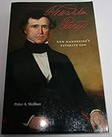 Franklin Pierce: New Hampshire's Favorite Son 0975521616 Book Cover