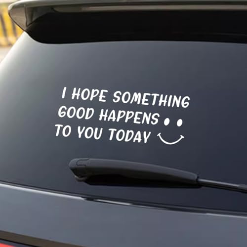BDZMC I Hope Something Good Happens to You Today Decals Sticker, 9 x 3 inches Cute Car Decal with Smiley Face, Waterproof Vinyl Bumper Sticker for Cars, Trucks, Windows, Laptops (White)