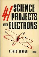 Science projects with electrons and computers 0668043342 Book Cover