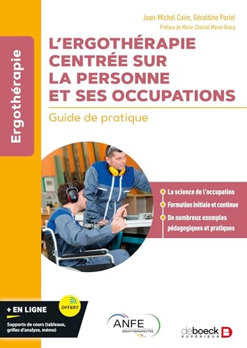 L’ergothérapie centrée sur la personne et ses occupations: Guide de pratique