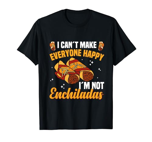 Enchilada Lover Mexican Cuisine Food Meal Dish Enchiladas T-Shirt