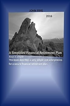 A Simplified Financial Retirement Plan