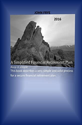 A Simplified Financial Retirement Plan 1515252450 Book Cover