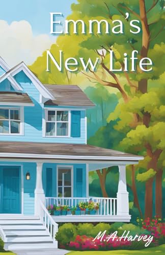 Emma's New Life