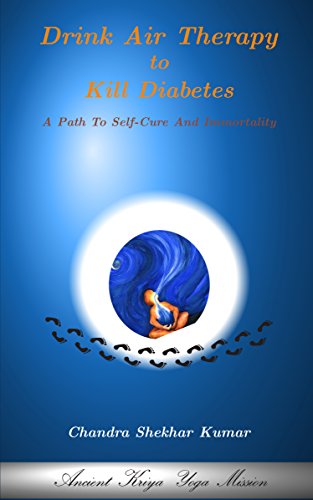 Drink Air Therapy To Kill Diabetes: A Path To Self-Cure And Immortality Drink Air Therapy To Kill Diabetes: A Path To Self-Cure And Immortality