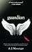 Guardian (The Guardian Series) (Volume 1)