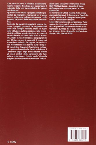 La Spagna Oltre L'ostacolo. La Transizione Alla Democrazia: Storia Di Un Successo - 2