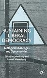 Sustaining Liberal Democracy: Ecological Challenges and Opportunities