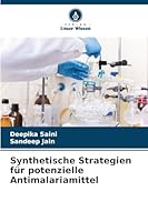 Synthetische Strategien für potenzielle Antimalariamittel (German Edition) 6208932521 Book Cover
