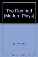 The Damned (Modern Plays) 0416648207 Book Cover