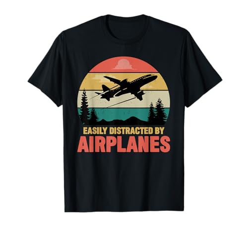 Easily Distracted By Airplanes - Airplane Lover Funny Pilot T-Shirt