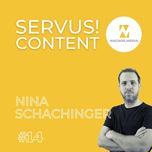 &bdquo;Servus Content!&ldquo; Folge #14 mit Nina Schachinger