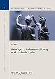 Beiträge zu Juristenausbildung und Hochschulrecht (Veröffentlichungen des Deutschen Juristen-Fakultätentages 3)