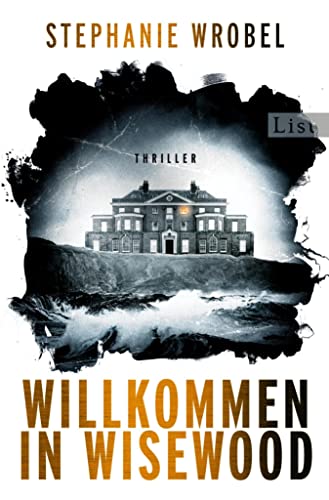 Willkommen in Wisewood: Roman | Der neue Thriller der britischen Bestsellerautorin (German Edition)